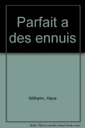 Couverture du produit · Parfait a des ennuis