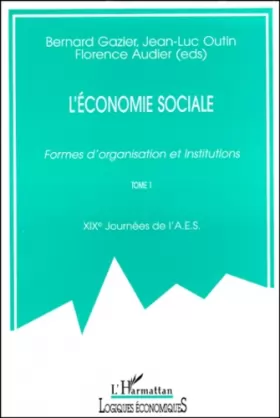Couverture du produit · L'Economie sociale. Formes d'organisation et institutions, volume 1
