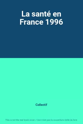 Couverture du produit · La santé en France 1996