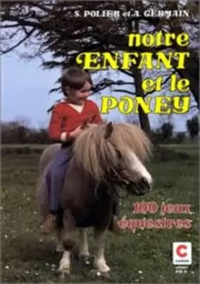 Couverture du produit · Notre enfant et le poney