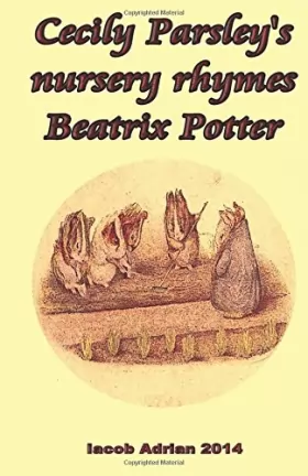 Couverture du produit · Cecily Parsley's nursery rhymes Beatrix Potter