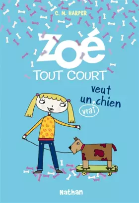 Couverture du produit · Zoé tout court veut un (vrai) chien