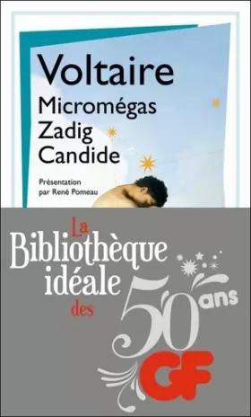 Couverture du produit · La bibliothèque idéale des 50 ans GF, Tome 18 : Micromégas  Zadig  Candide