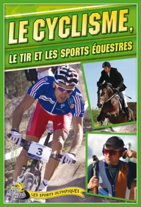 Couverture du produit · Le cyclisme, le tir et les sports équestres