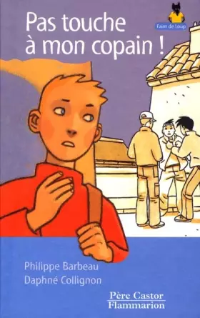 Couverture du produit · Pas touche à mon copain !