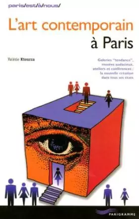 Couverture du produit · L'art contemporain à Paris : Musées, galeries, ateliers, cours d'initiation