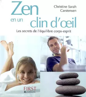 Couverture du produit · Zen en un clin d'oeil : Les secrets de l'équilibre corps-esprit