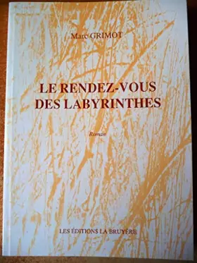 Couverture du produit · LE RENDEZ-VOUS DES LABYRINTHES