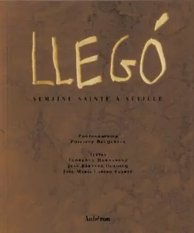 Couverture du produit · Llegó : Semaine sainte à Séville