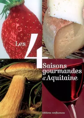Couverture du produit · Les 4 saisons gourmandes d'Aquitaine
