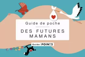 Couverture du produit · Guide de poche des futures mamans