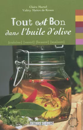 Couverture du produit · TOUT EST BON DANS L'HUILE D'OLIVE