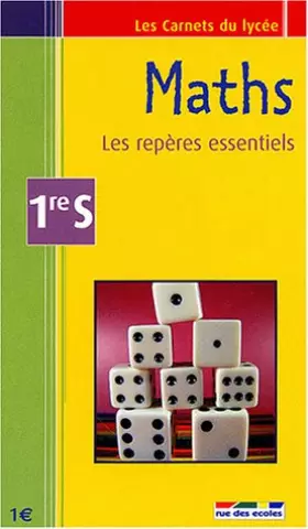 Couverture du produit · Maths 1e S : Les repères essentiels