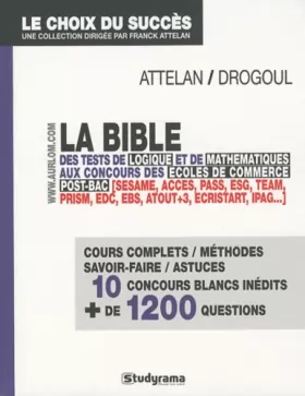 Couverture du produit · La bible des tests de logique et de mathématiques aux concours des Ecoles de commerce post-bac