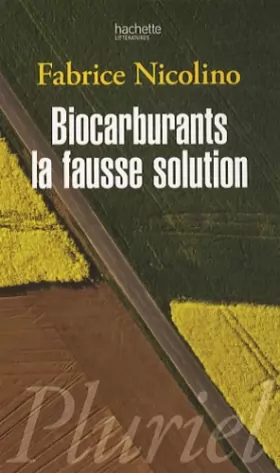 Couverture du produit · Biocarburants, la fausse solution