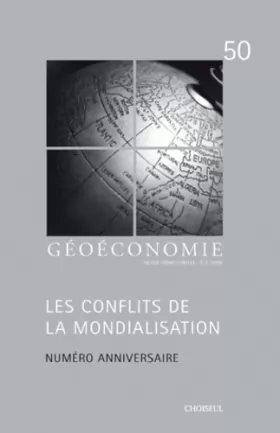 Couverture du produit · Géoéconomie, N° 50, été 2009 : Les conflits de la mondialisation