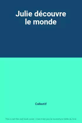 Couverture du produit · Julie découvre le monde