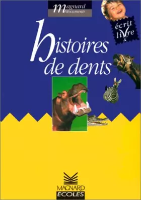 Couverture du produit · Histoires de dents : Ecrit livre Cycle 2