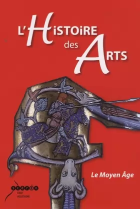 Couverture du produit · L'Histoire des Arts: Le Moyen Age