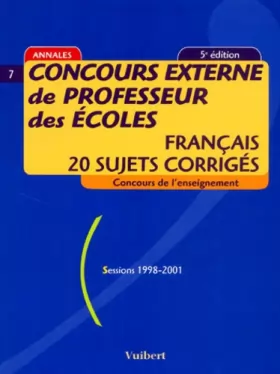 Couverture du produit · Concours externe de professeur des écoles : français, 20 sujets corrigés : Sessions 1998-2001