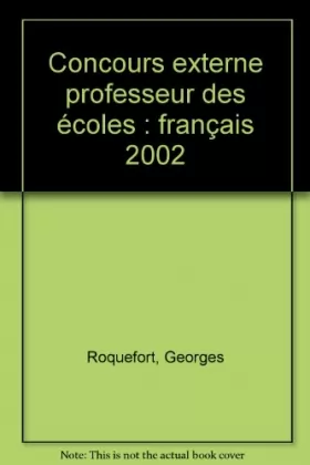 Couverture du produit · Concours externe professeur des écoles : français 2002