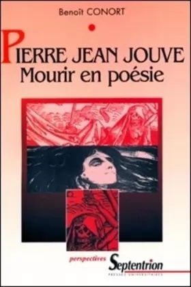 Couverture du produit · Pierre-Jean Jouve : Mourir en poésie.: La mort dans l'oeuvre poétique de Pierre-Jean Jouve