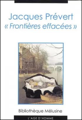 Couverture du produit · Jacques Prévert : Frontières effacées