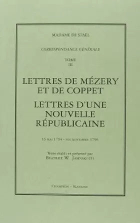 Couverture du produit · Correspondance Generale. T3. 1794-1796