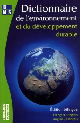 Couverture du produit · Dictionnaire de l'environnement et du développement durable: Edition bilingue anglais-français et français-anglais
