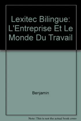 Couverture du produit · LEXIQUE L'ENTREPRISE ET LE MONDE DU TRAVAIL. Anglais