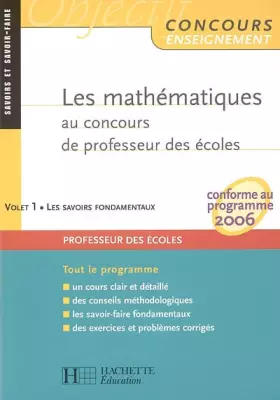 Couverture du produit · Les mathématiques au concours de Professeur des écoles: Volet 1 : les savoirs fondamentaux