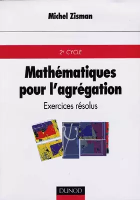 Couverture du produit · MATHEMATIQUES POUR L'AGREGATION. Exercices résolus