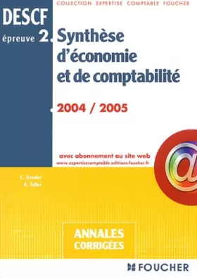 Couverture du produit · Annales corrigées 2004 : Synthèse de droit et de comptabilité, épreuve n° 2, DESCF