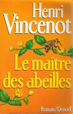 Couverture du produit · Le Maître des abeilles: Chronique de Montfranc-le-Haut