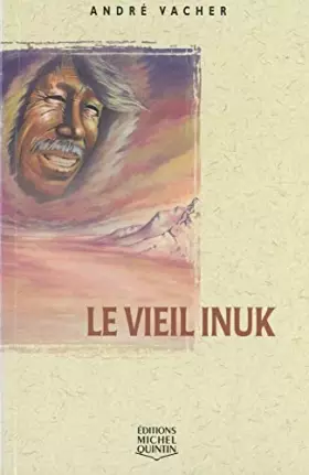 Couverture du produit · Le vieil Inuk