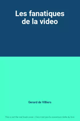 Couverture du produit · Les fanatiques de la video