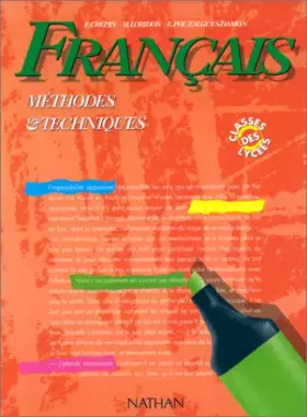 Couverture du produit · Français, méthodes et techniques, édition 1992. Classes des lycées, livre de l'élève