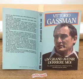Couverture du produit · Un grand avenir derrière moi : vie, amours et prouesses d'un m'as-tu vu racontees par lui-meme
