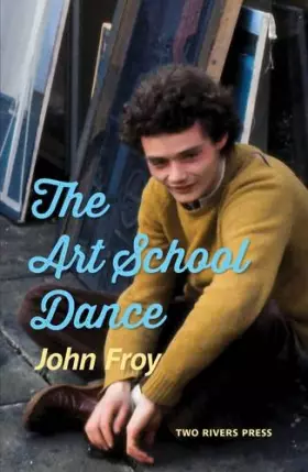 Couverture du produit · The Art School Dance: a Memoir
