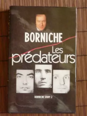 Couverture du produit · Les prédateurs (Borniche story.)