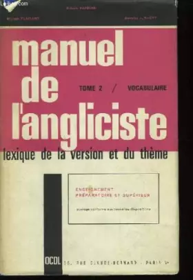 Couverture du produit · Le lexique de la version et du thème. manuel de l'angliciste tome ii.
