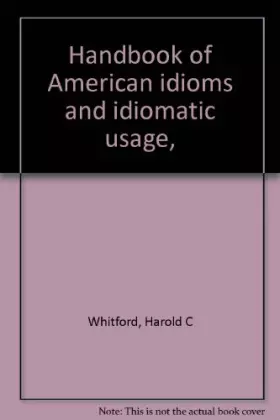 Couverture du produit · Handbook of American Idioms and Idiomatic Usage