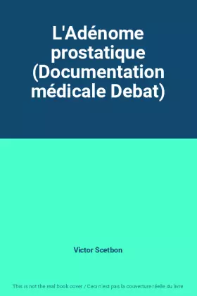 Couverture du produit · L'Adénome prostatique (Documentation médicale Debat)