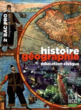 Couverture du produit · Histoire Géographie éducation civique 2e Bac pro : Programme 2009 petit format