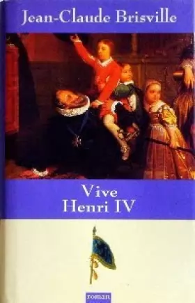 Couverture du produit · Vive Henri IV