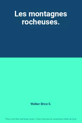 Couverture du produit · Les montagnes rocheuses.