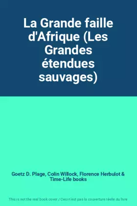 Couverture du produit · La Grande faille d'Afrique (Les Grandes étendues sauvages)