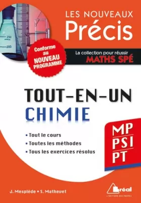 Couverture du produit · Chimie MP/PSI/PT - Conforme au programme 2014 - Précis tout-en-un - Cours - Méthode - Exercices