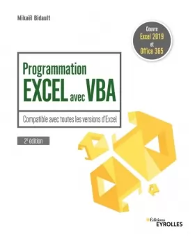 Couverture du produit · Programmation Excel avec VBA: Compatible avec toutes les versions d'Excel. Couvre Excel 2019 et Office 365