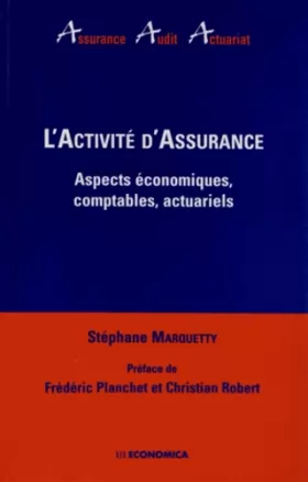 Couverture du produit · Activité d'Assurance (L') - Aspects économiques, comptables, actuariels